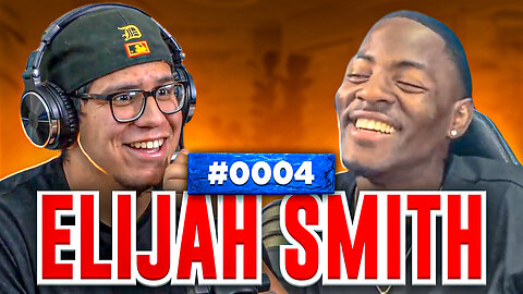 #0004 - Elijah Smith (YuddyGangTV)