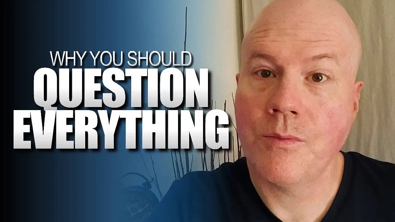 Why You Should Question Everything about Your Business and Your Life (yes...everything)