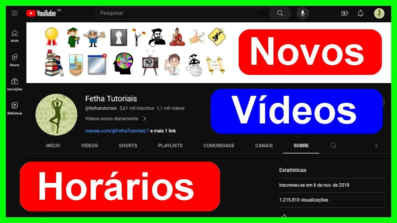 Novos Vídeos e Horários do Canal Fetha Tutoriais - Atualizado em 7 de outubro de 2023