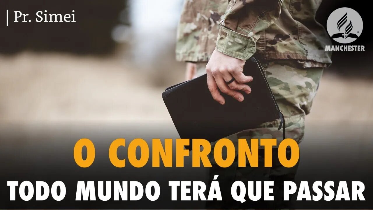 O CONFRONTO - TODO MUNDO TERÁ QUE PASSAR POR ELE