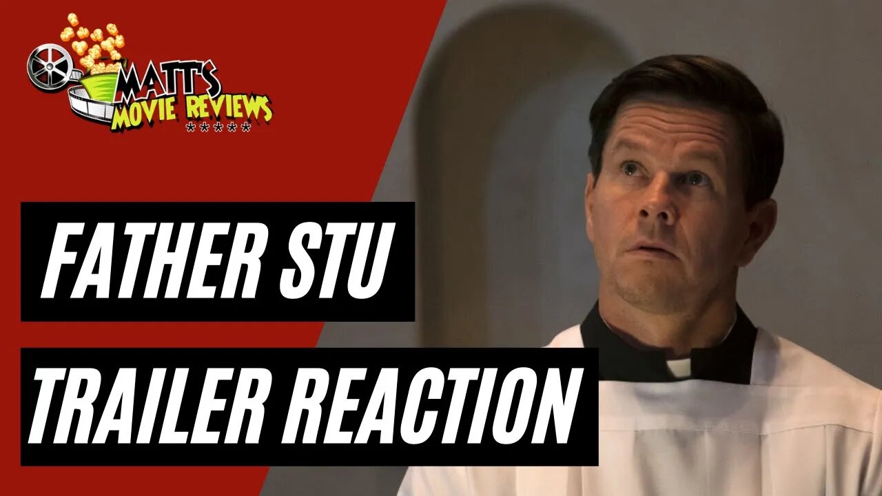 Father Stu Trailer Reaction