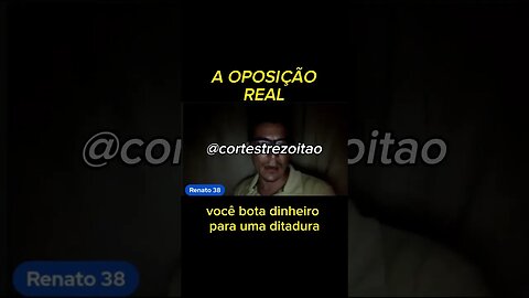 A ÚNICA OPOSIÇÃO REAL