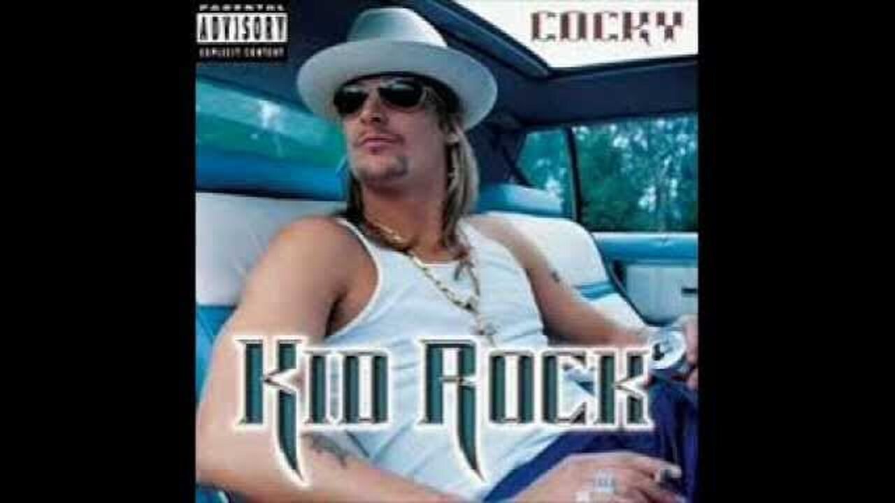 Kid Rock~You Never Met A Motherfucker Quite Like Me