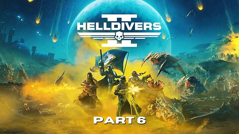 Helldivers 2 - Democracy Never Dies with @azureus_blaze and @disgruntledevil