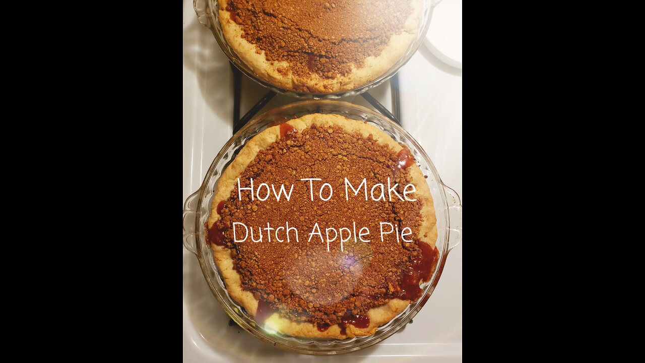 How To Make Dutch Apple Pie | Video Tutorial | Homemade | From Scratch | Cooking Baking Fun DIY
