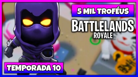 Battlelands Royale | 5 Mil Troféus na Temporada 10