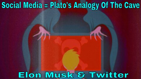 Elon Musk Buying Twitter: Social Media & Plato's Analogy Of The Cave