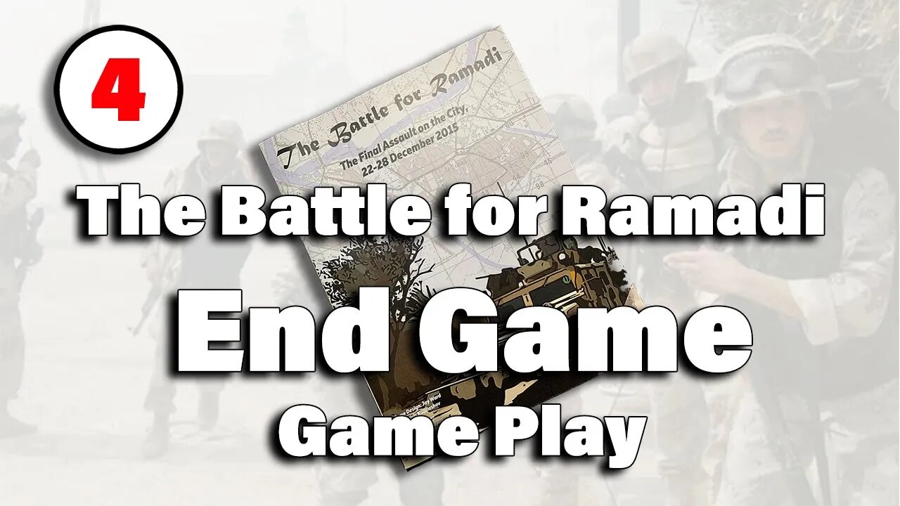 The Battle for Ramadi, a SOLO wargame : End Game