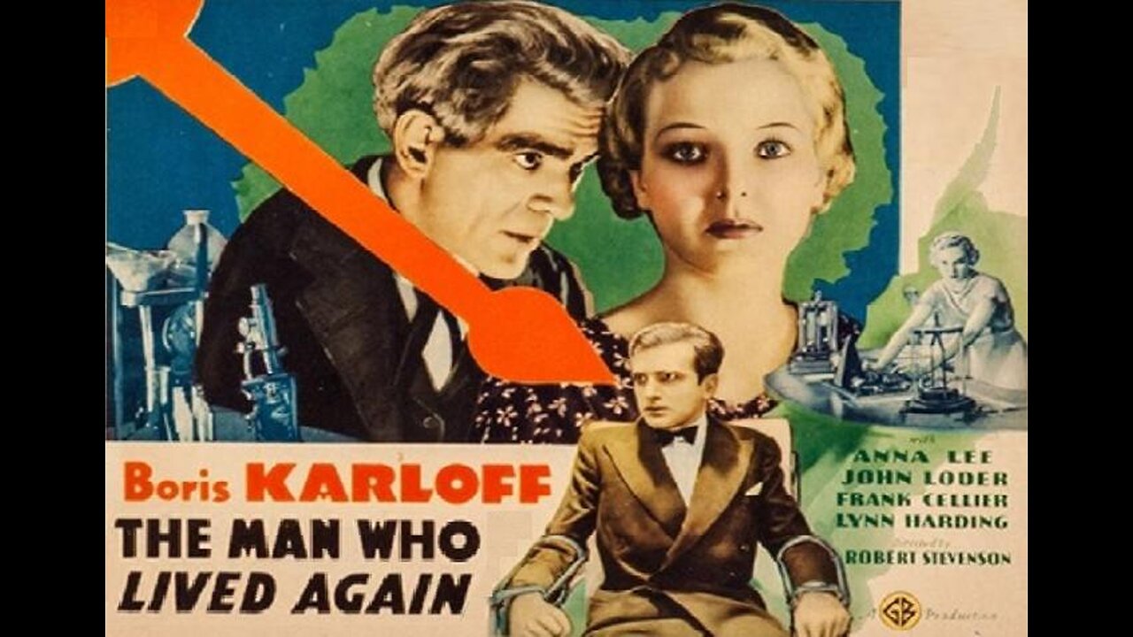 Karloff THE MAN WHO LIVED AGAIN 1936 Scientist Develops a Method to Transfer Minds FULL MOVIE