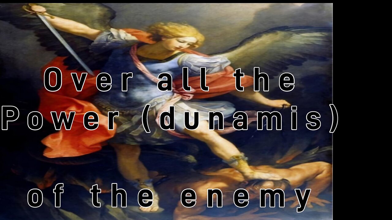 Over all the power of the enemy
