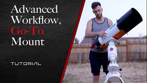 Advanced Workflow | Go-To Mount