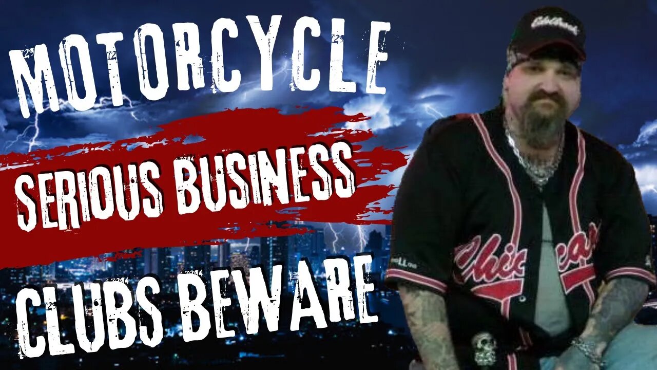 MOTORCYCLE CLUBS BEWARE | THIS IS SERIOUS | Unindicted Conspirator