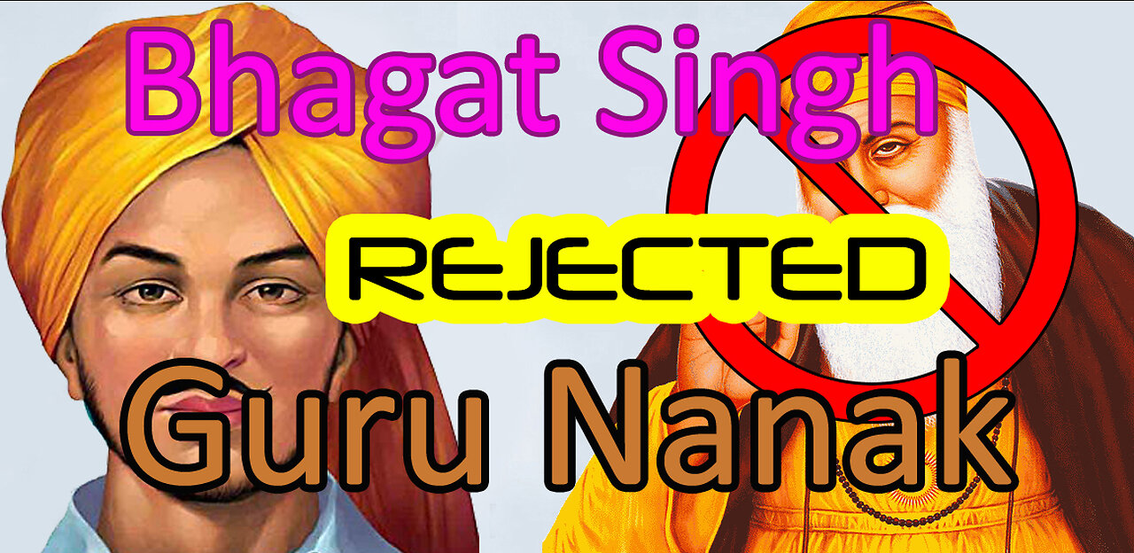Atheism: Legend Bhagat Singh REJECTED Guru Nanak & Sikhism!