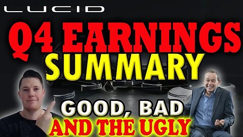 Lucid Q4 Earnings SUMMARY │ Good, Bad, and the UGLY ⚠️ Lucid Said Some BIG Things