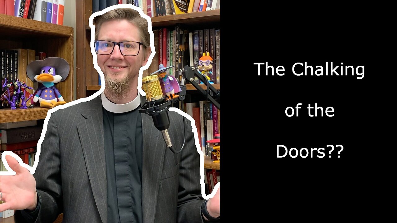 Chalking of the Doors | #Anglican #epiphany #blessing
