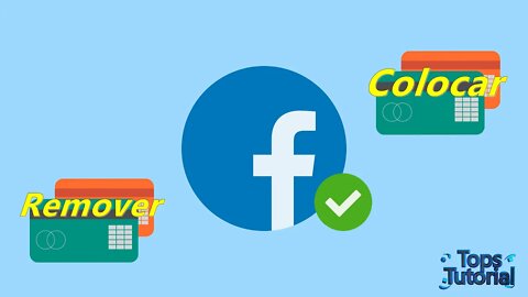 Como Botar e Tirar Cartão de Credito do Facebook Via App