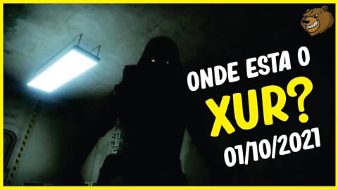 DESTINY 2 │ONDE ESTA O XUR 01/10/2021