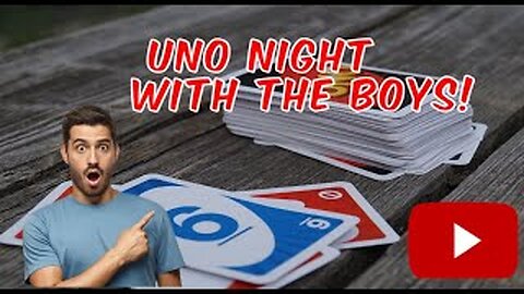 Unleashing Chaos_ Uno Night with the Boys!