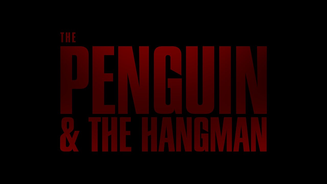 The Penguin & The Hangman