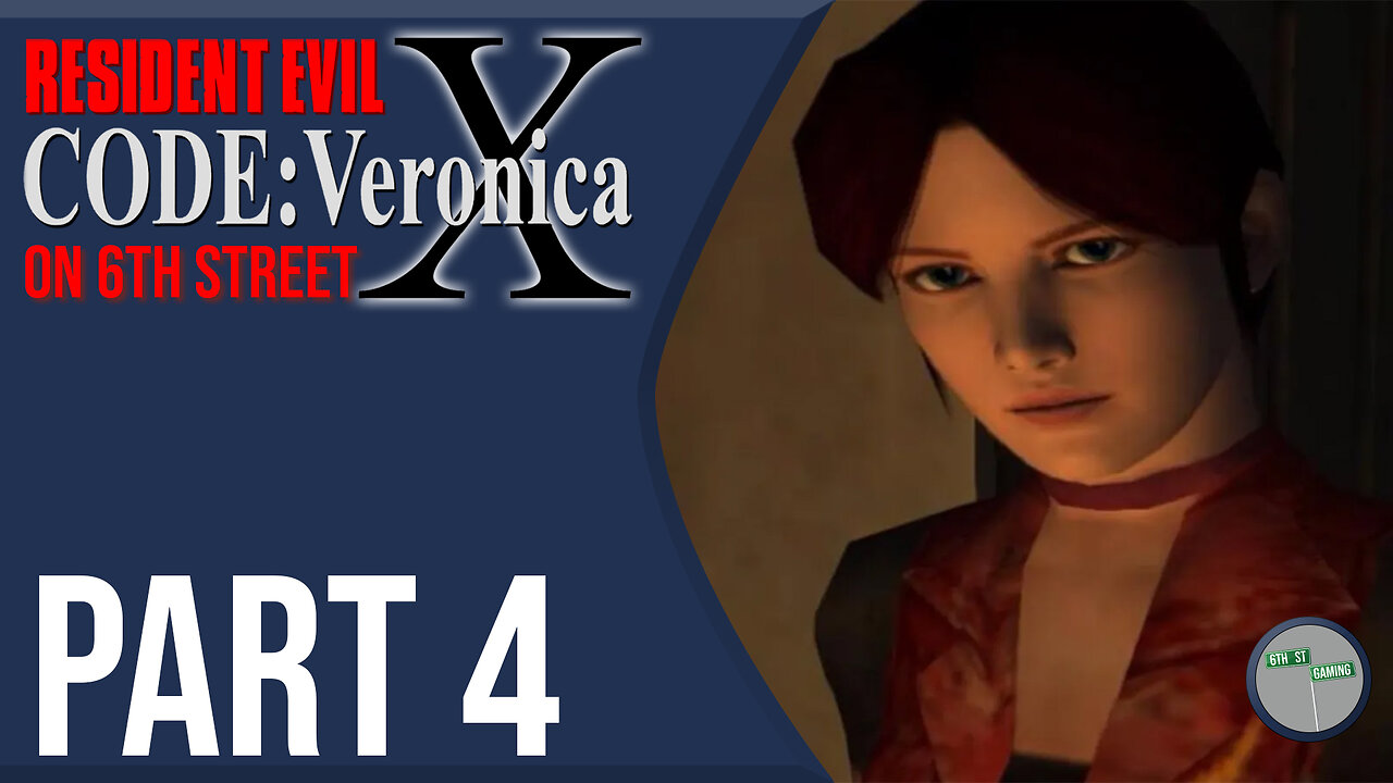 Resident Evil: Code Veronica on 6th Street Part 4