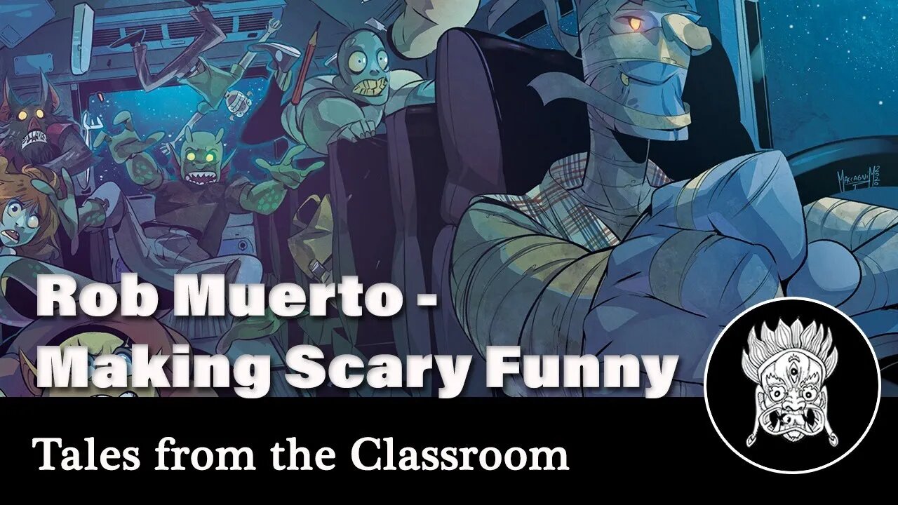 Rob Muerto, Making Scary Funny - Tales from the Classroom