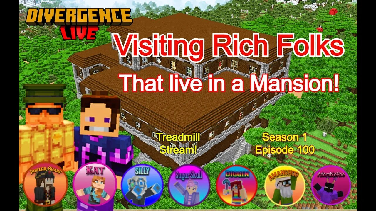 S1EP100 - Visiting Rich Folks that live in a Mansion! #MiM on the #DivergenceSMP!