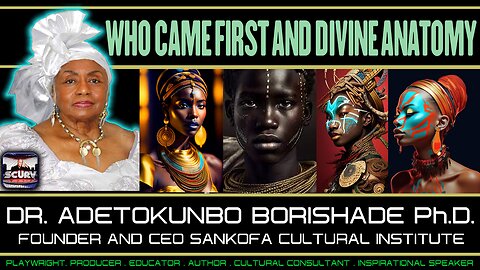 WHO CAME FIRST AND DIVINE ANATOMY! | DR. ADETOKUNBO BORISHADE Ph.D.