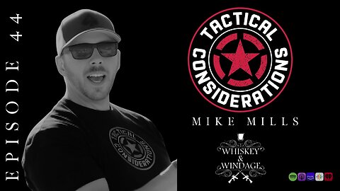 Tactical Considerations | Mike Mills