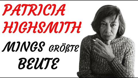 KRIMI Hörbuch - Patricia Highsmith - MINGS GRÖßTE BEUTE