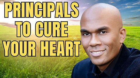 SELFISH: Principals to Cure Your Heart