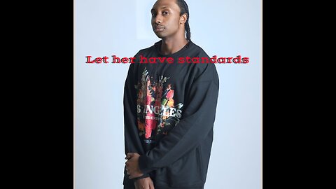 LET THE WOMEN HAVE STANDARDS