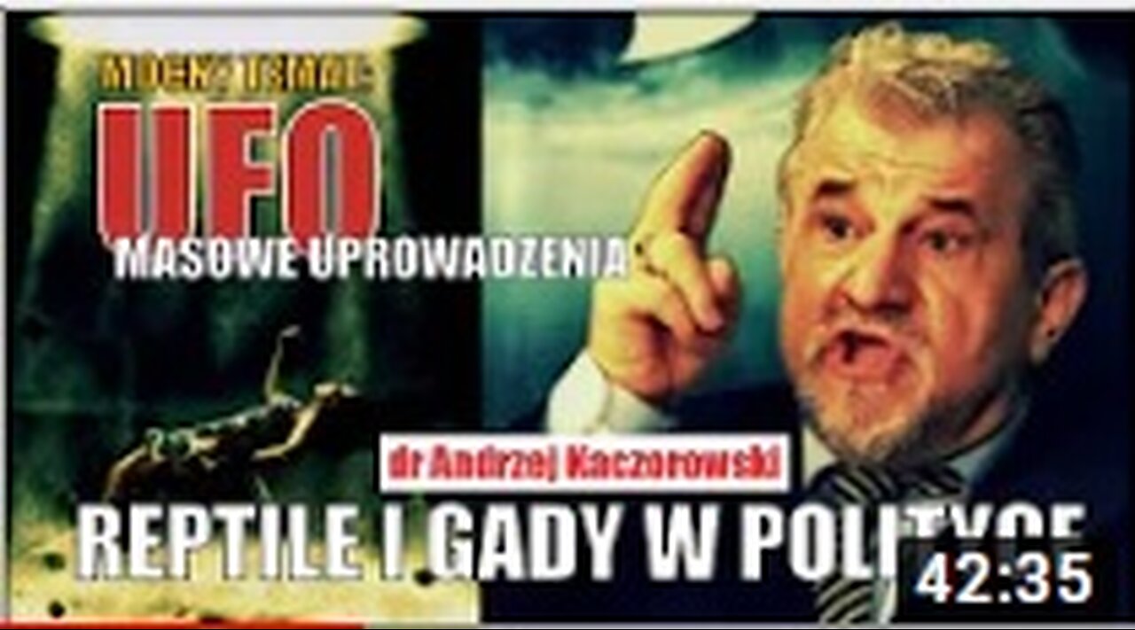 MOCNY TEMAT UFO MASOWE UPROWADZENIAREPTILE I GADY W POLITYCE - ANDRZEJ KACZOROWSKI VTV/2020