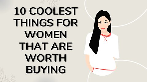 10 COOLEST Things for WOMEN That Are Worth Buying