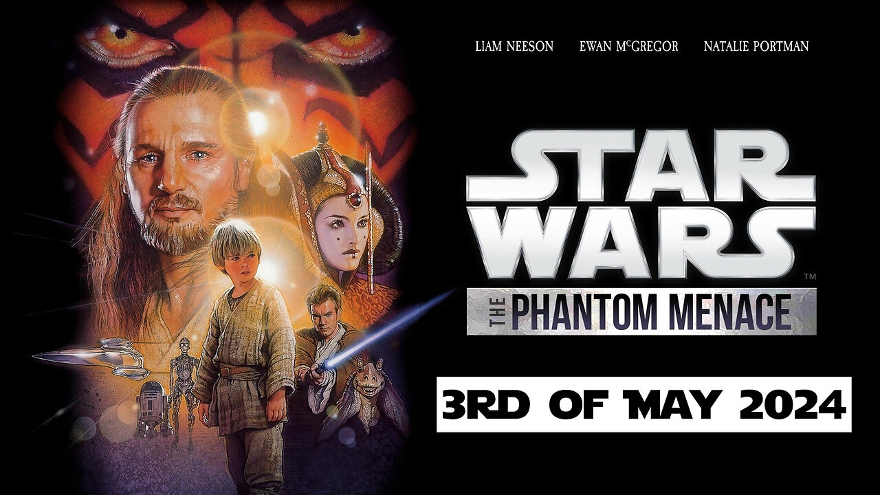 FILM: "Star Wars I: Phantom Menace" (1999) is COMING TO CINEMAS THIS MAY !!