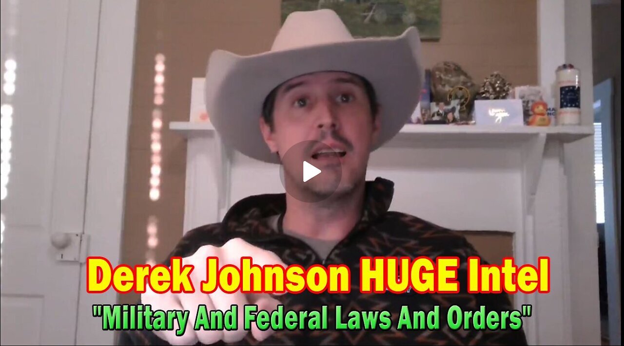 Derek Johnson HUGE Intel Nov 23- 'Military And Federal Laws And Orders'