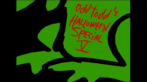 Odd Todd: Episode 27-B Halloween special V poem version