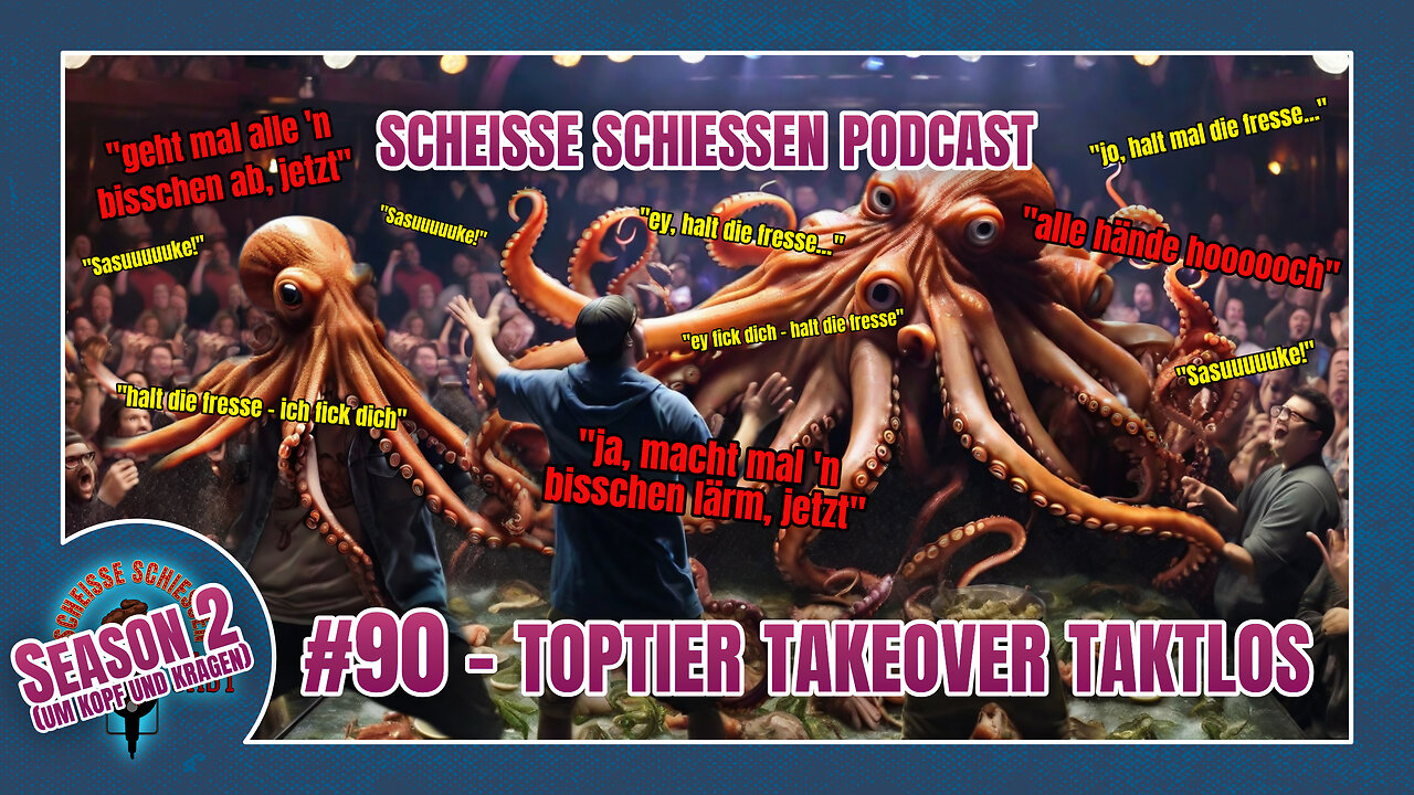 Scheisse Schiessen Podcast #90 - Toptier Takeover Taktlos