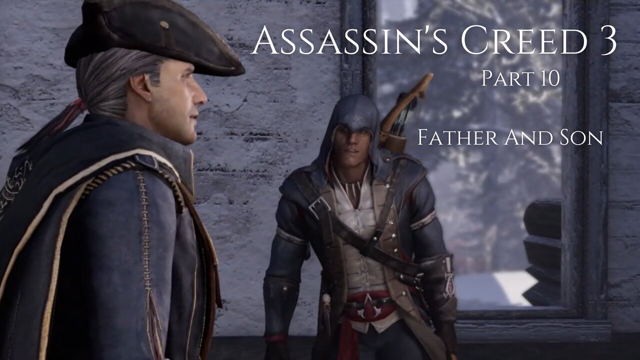 Assassin's Creed 3 Part 10 - Father And Son