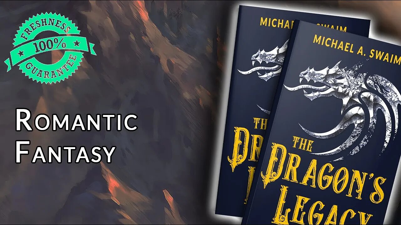 [Romantic Fantasy] The Dragon's Legacy by Michael A. Swaim | #FMF