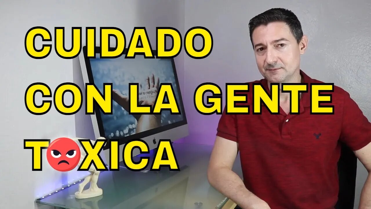 Cuidado con la gente toxica 😡