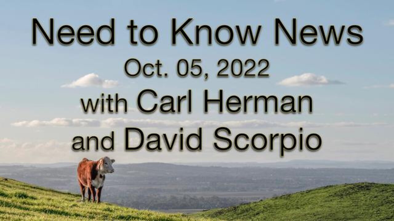 Need to Know News (5 October 2022) with David Scorpio and Carl Herman