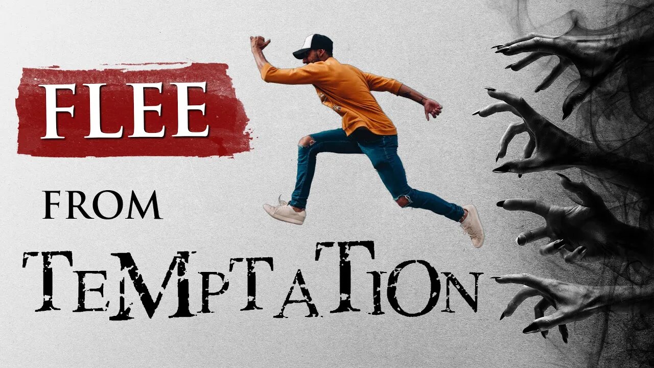 How to FLEE FROM TEMPTATION || Overcome Temptation