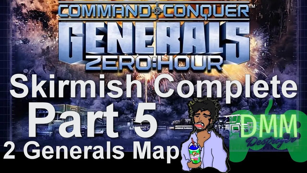 #Skirmish Complete Redo from Scratch since Win 10 ded - Part 5 #ZeroHour