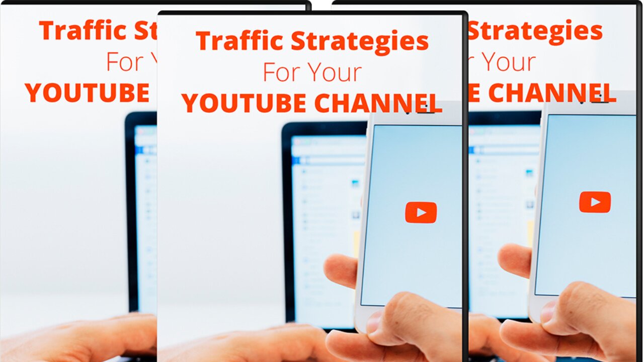 TRAFFIC STRATEGIE S FOR YOUR YOUTUBE CHANNEL (part 2)complete