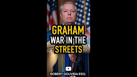 Lindsey Graham WAR in the Streets #shorts