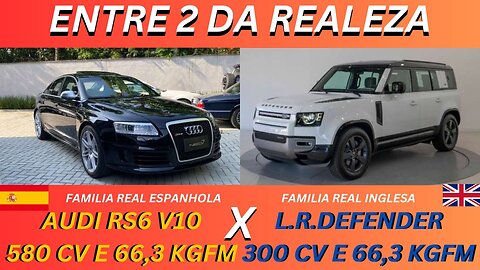 ENTRE 2 CARRO - LAND ROVER DEFENDER 100 X AUDI RS6 SEDAN V10 - BOM GOSTO E ELEGÂNCIA PARA POUCOS.