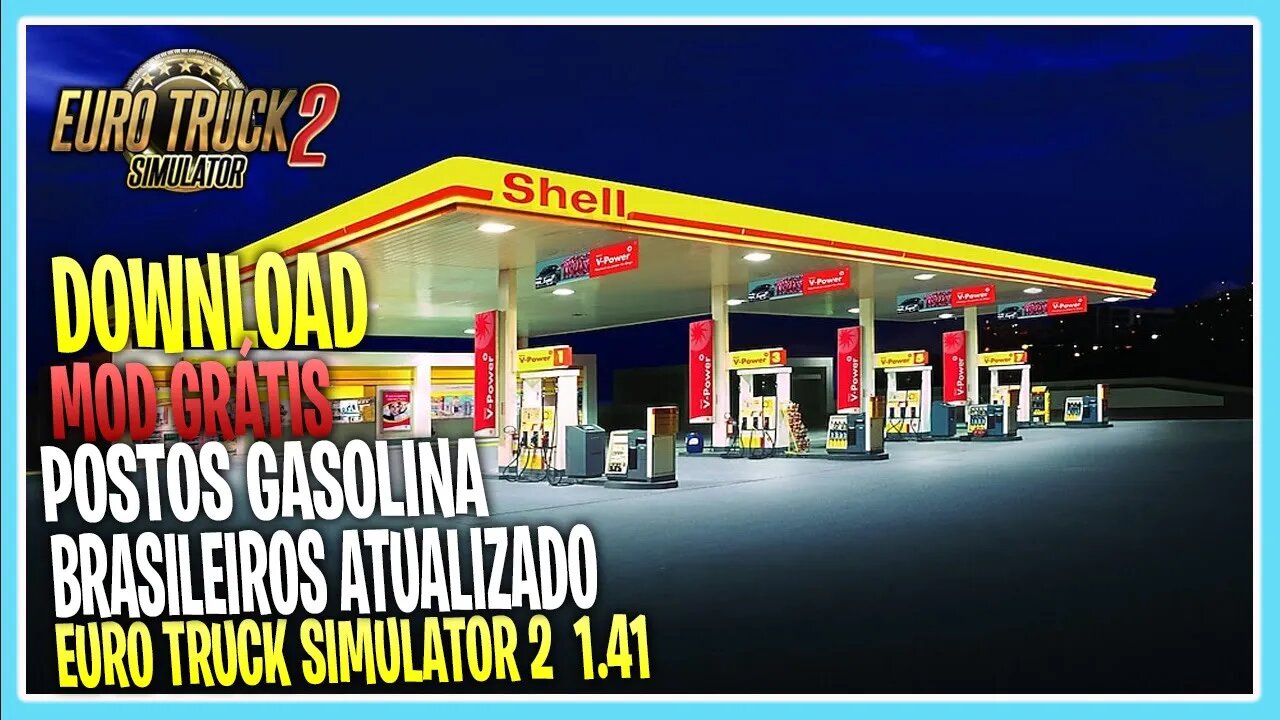 Mod ETS2 POSTO GASOLINA BRASILEIROS ATUALIZAÇÃO PARA EURO TRUCK SIMULATOR 2 1.41 1.40 1.39 1.38