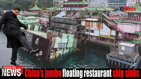 The sinking of Hong Kong landmarks and world-famous jumbo floating restaurants.