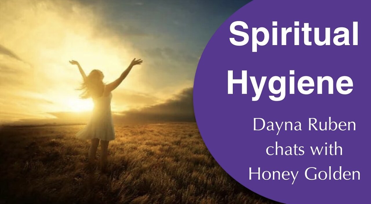 Spiritual Hygiene with Honey C Golden