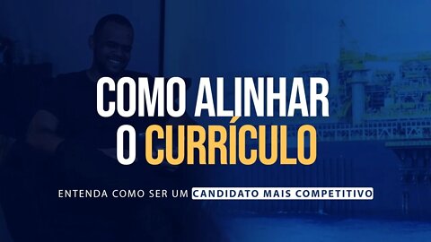 Como alinhar o currículo com a vaga desejada
